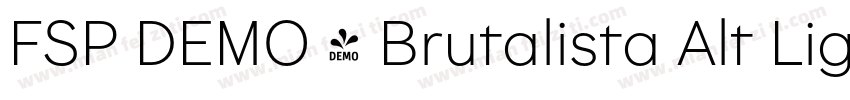 FSP DEMO - Brutalista Alt Light Re字体转换
